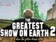 ΤΟ ΜΕΓΑΛΥΤΕΡΟ ΣΟΟΥ ΣΤΗ ΓΗ 2 – THE GREATEST SHOW ON EARTH 2 THE GREATEST SHOW ON EARTH 2 - ΤΟ ΜΕΓΑΛΥΤΕΡΟ ΣΟΟΥ ΣΤΗ ΓΗ 2.